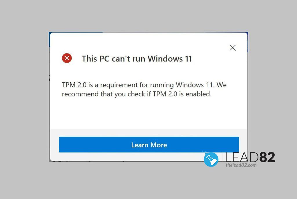 TPM 2.0 is a requirement for running Windows 11 error